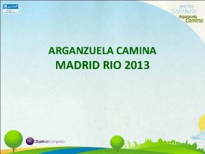 ARGANZUELA CAMINA MADRID RIO 2013 Introduccin El soterramiento