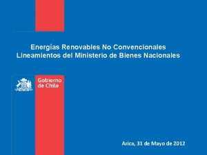 Energas Renovables No Convencionales Lineamientos del Ministerio de