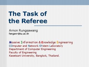 The Task of the Referee Arnon Rungsawang fenganrku