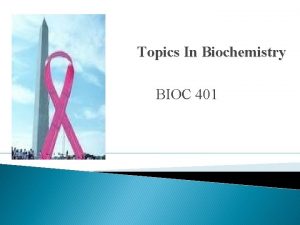 Topics In Biochemistry BIOC 401 Blood Sample To