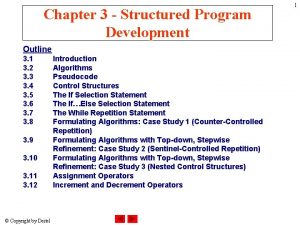 Chapter 3 Structured Program Development Outline 3 1