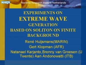 EXPERIMENTS ON EXTREME WAVE GENERATION BASED ON SOLITON