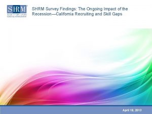 SHRM Survey Findings The Ongoing Impact of the