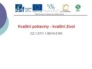 Kvalitn potraviny kvalitn ivot CZ 1 071 1