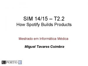 SIM 1415 T 2 2 How Spotify Builds