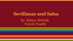 Sevillanas and Salsa By Sidney Melendy Period Fourth
