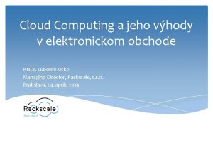 Cloud Computing a jeho vhody v elektronickom obchode
