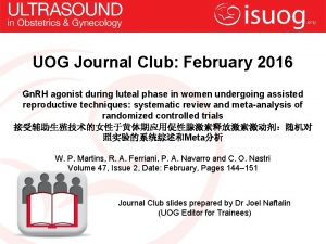 UOG Journal Club February 2016 Gn RH agonist