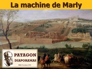 La machine de Marly un projet pharaonique voulu