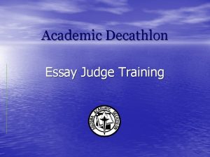Academic Decathlon Essay Judge Training What Is Academic