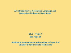 An Introduction to Assembler Language and Subroutine Linkages