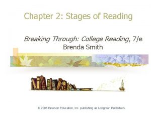 Chapter 2 Stages of Reading Breaking Through College