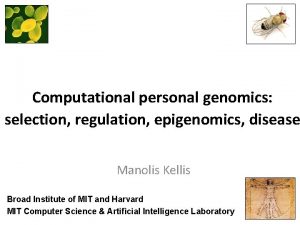 Computational personal genomics selection regulation epigenomics disease Manolis