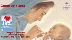 Curso 2017 2018 Colegio La Pursima Callosa de