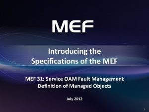 Introducing the Specifications of the MEF 31 Service