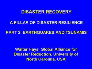 DISASTER RECOVERY A PILLAR OF DISASTER RESILIENCE PART