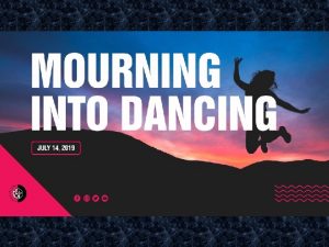 Mourning into Dancing 2 Samuel 5 9 12