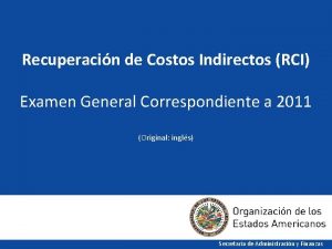 Recuperacin de Costos Indirectos RCI Examen General Correspondiente