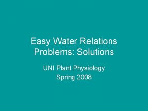 Easy Water Relations Problems Solutions UNI Plant Physiology