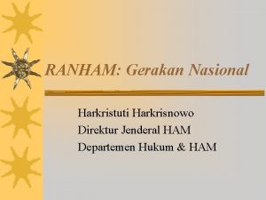 RANHAM Gerakan Nasional Harkristuti Harkrisnowo Direktur Jenderal HAM