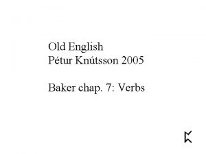 Old English Ptur Kntsson 2005 Baker chap 7