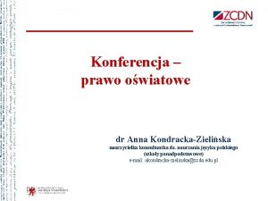 Konferencja prawo owiatowe dr Anna KondrackaZieliska nauczycielka konsultantka