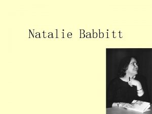 Natalie Babbitt Things to know Birth 1932 07