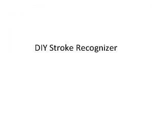 DIY Stroke Recognizer Artkit and Amulet Siger recognizer