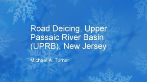 Road Deicing Upper Passaic River Basin UPRB New