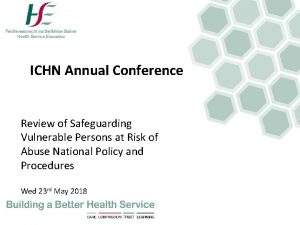 ICHN Annual Conference Review of Safeguarding Vulnerable Persons