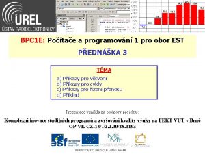 BPC 1 E Potae a programovn 1 pro