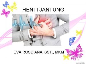 HENTI JANTUNG EVA ROSDIANA SST MKM Siklus Jantung