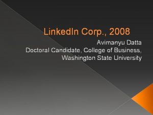 Linked In Corp 2008 Avimanyu Datta Doctoral Candidate