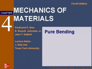 Fourth Edition 4 CHAPTER MECHANICS OF MATERIALS Ferdinand