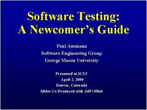 Software Testing A Newcomers Guide Paul Ammann Software