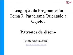 Lenguajes de Programacin Tema 3 Paradigma Orientado a