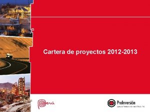 Cartera de proyectos 2012 2013 CARTERA DE PROYECTOS