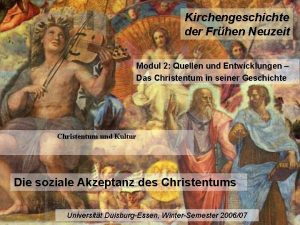 Kirchengeschichte der Frhen Neuzeit Modul 2 Quellen und