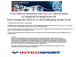 Vi har inlett samarbete med Intersport denna ssong