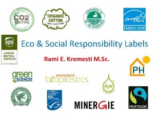 Eco Social Responsibility Labels Rami E Kremesti M
