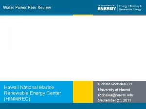 Water Power Peer Review Hawaii National Marine Renewable