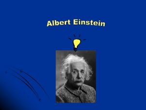 l Albert Einstein ist am 14 Mrz 1879