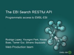 The EBI Search RESTful API Programmatic access to