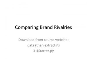 Comparing Brand Rivalries Download from course website data