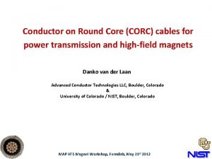 Conductor on Round Core CORC cables for power