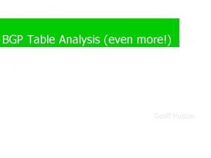 BGP Table Analysis even more Geoff Huston Interpretation