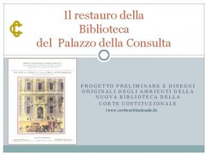 Il restauro della Biblioteca del Palazzo della Consulta