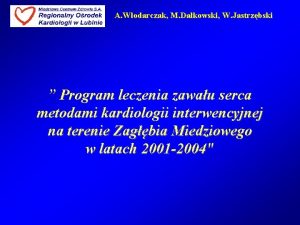A Wodarczak M Dakowski W Jastrzbski Program leczenia