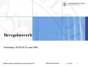 Bevegelsesverb Forelesning i RUS 1120 10 mars 2006