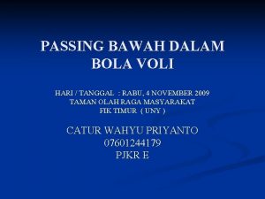 PASSING BAWAH DALAM BOLA VOLI HARI TANGGAL RABU